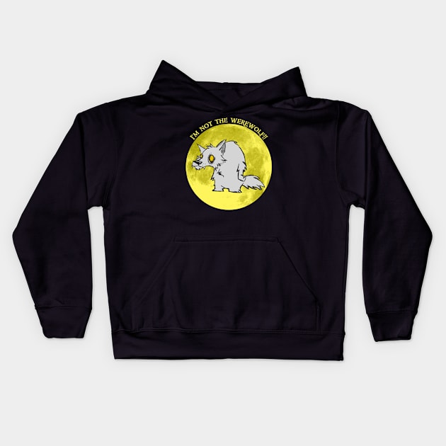 I'm Not The Werewolf Kids Hoodie by Nazdir